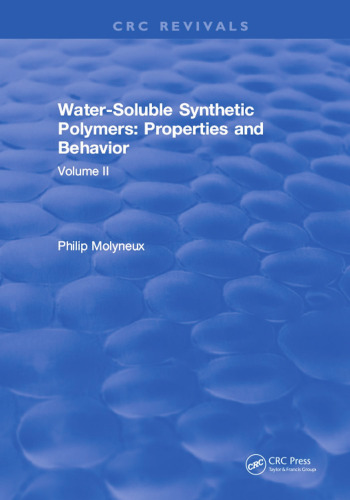 Water-Soluble Synthetic Polymers: Properties and Behavior, Volume II