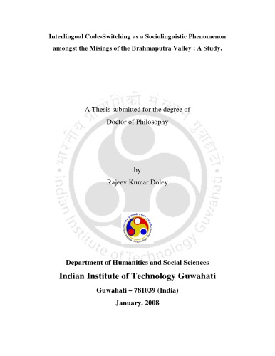 Interlingual Code-Switching as a Sociolinguistic Phenomenon amongst the Misings of the Brahmaputra Valley: A Study