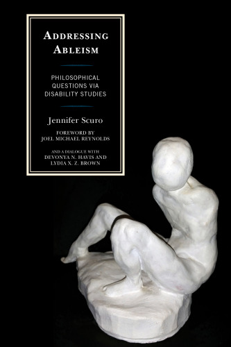 Addressing Ableism: Philosophical Questions via Disability Studies