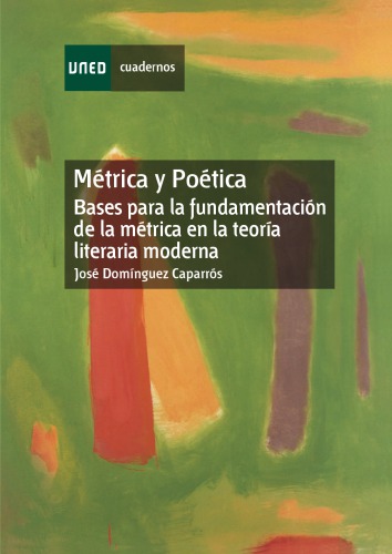 Métrica y poética : bases para la fundamentación de la métrica en la teoría literaria moderna.
