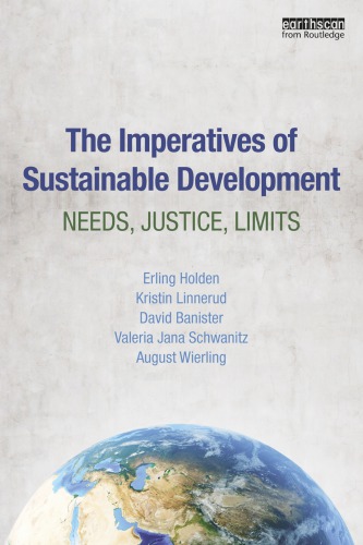 The Imperatives of Sustainable Development: Needs, Justice, Limits