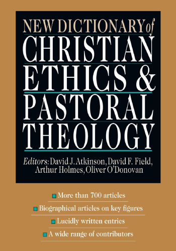 New Dictionary of Christian Ethics & Pastoral Theology