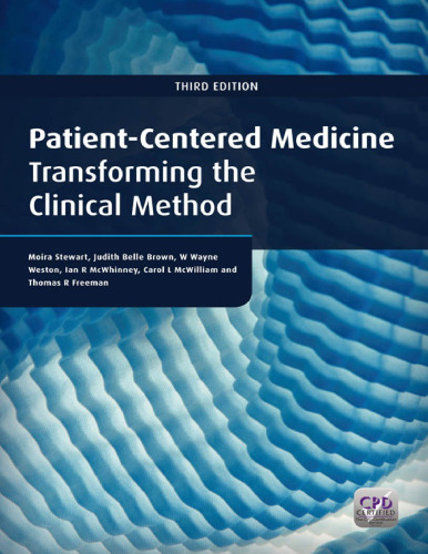 Patient-Centered Medicine: Transforming the Clinical Method