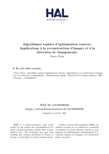 Algorithmes rapides d’optimisation convexe. Applications à la reconstruction d’images et à la détection de changements.