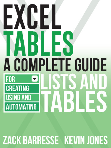 Excel Tables: A Complete Guide for Creating, Using and Automating Lists and Tables