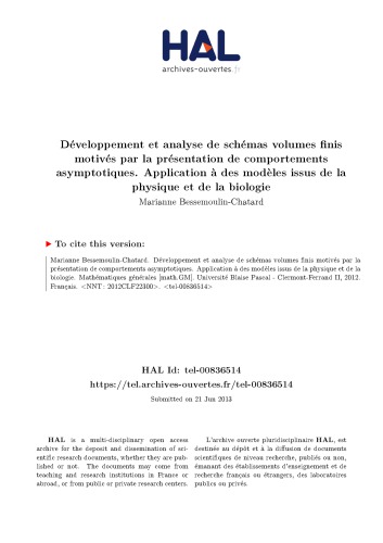 Développement et analyse de schémas volumes finis motivés par la présentation de comportements asymptotiques. Application à des modèles issus de la physique et de la biologie