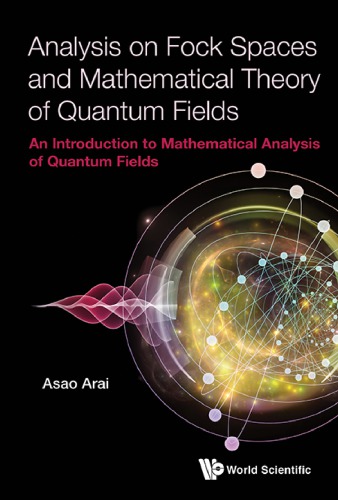 Analysis on Fock spaces and mathematical theory of quantum fields