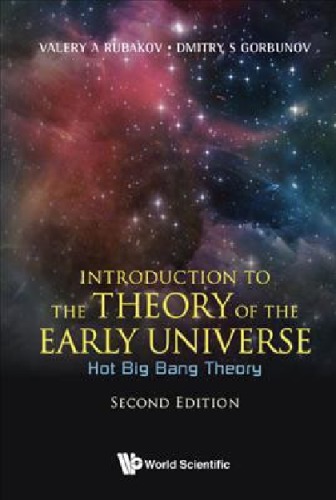 Introduction to the theory of the early universe - Hot Big Bang theory