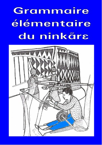 Grammaire élémentaire du ninkãrɛ