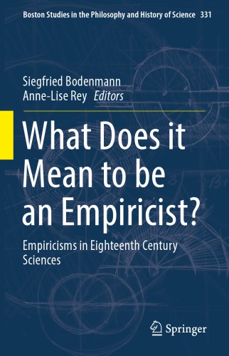 What Does it Mean to be an Empiricist? Empiricisms in Eighteenth Century Sciences