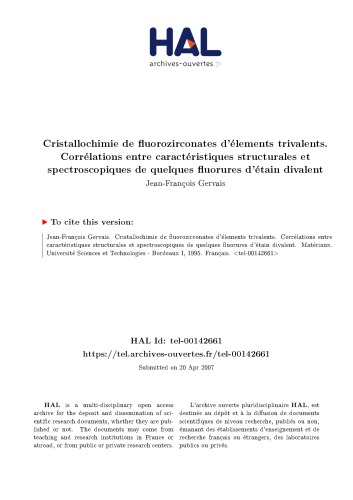 Cristallochimie de fluorozirconates d’élements trivalents. Corrélations entre caractéristiques structurales et spectroscopiques de quelques fluorures d’étain divalent