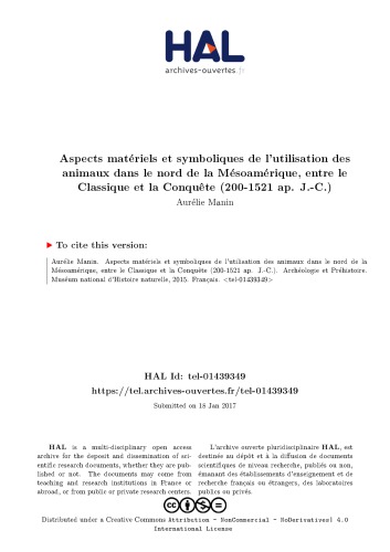 Aspects matériels et symboliques de l’utilisation des animaux dans le nord de la Mésoamérique, entre le Classique et la Conquête (200-1521 ap. J.-C.)