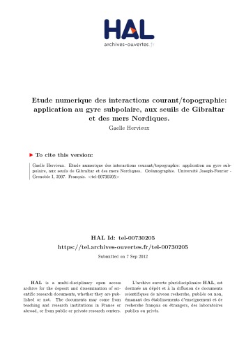 Etude numerique des interactions courant/topographie: application au gyre subpolaire, aux seuils de Gibraltar et des mers Nordiques.