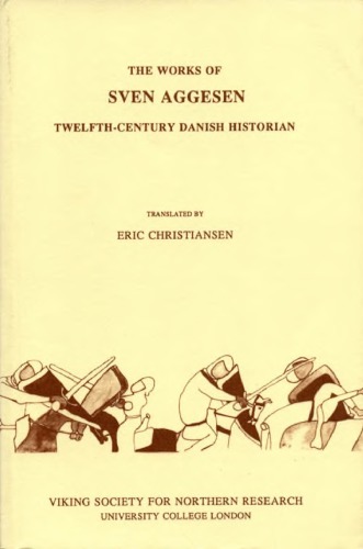 The Works of Sven Aggesen, Twelfth-Century Danish Historian