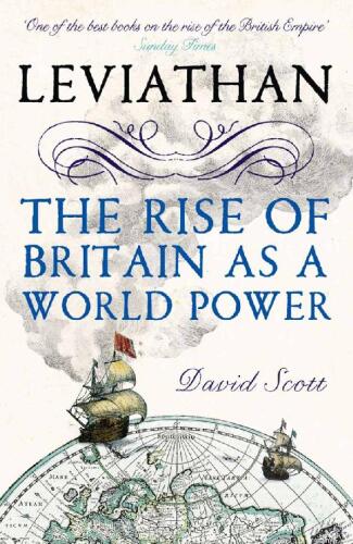 Leviathan: The Rise of Britain as a World Power