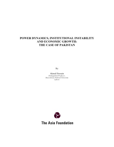 Power Dynamics, Institutional Stability and Economic Growth: The Case of Pakistan