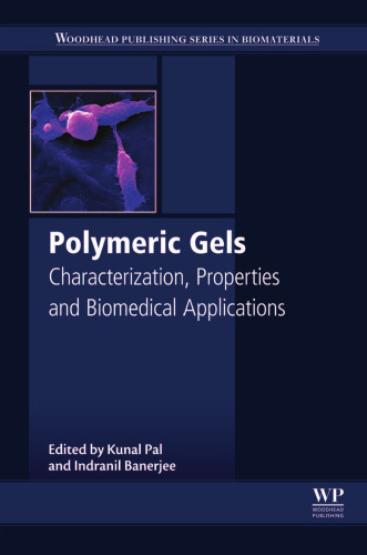 Polymeric Gels: Characterization, Properties and Biomedical Applications