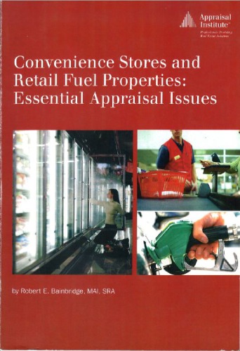 Convenience Stores and Retail Fuel Properties- Essential Appraisal Issues