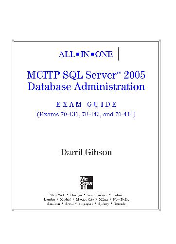 70-431 70-443 70-444 All-In-One Mcitp Sql Server 2005 Database Administration Exam Guide