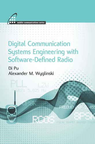 Digital Communication Systems Engineering with Software-Defined Radio