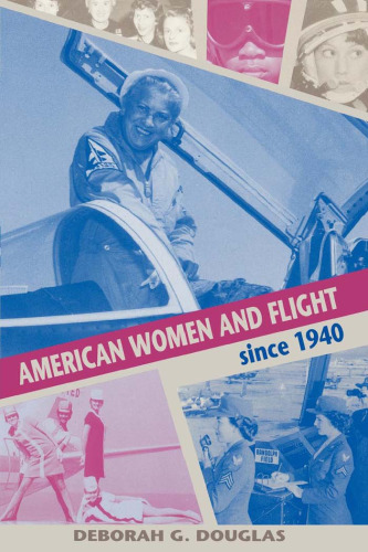 American Women and Flight since 1940