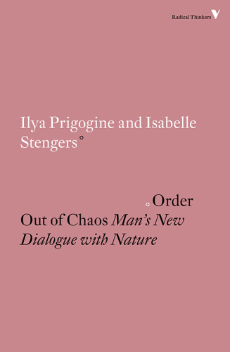 Order Out of Chaos - Man’s New Dialogue with Nature