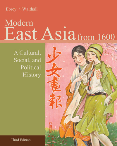 Modern East Asia from 1600: A Cultural, Social, and Political History