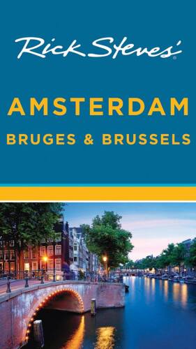 Rick Steves’ Amsterdam, Bruges & Brussels