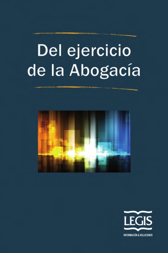 Del ejercicio de la abogacía (en Colombia)