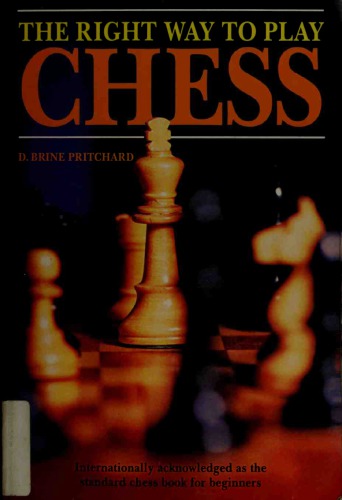 The Right Way to Play Chess