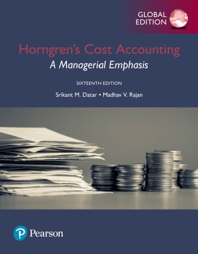 Horngren’s cost accounting : a managerial emphasis