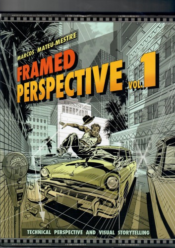 Framed Perspective, Volume 1: Technical Perspective and Visual Storytelling