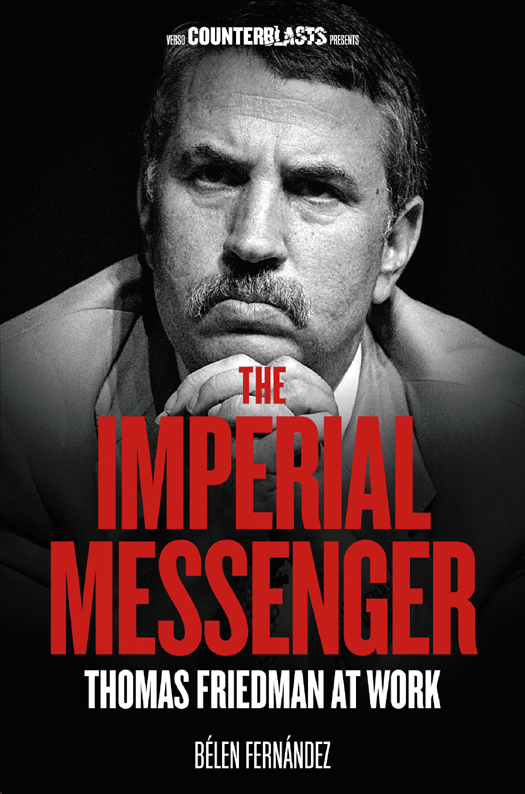 The Imperial Messenger - Thomas Friedman at Work