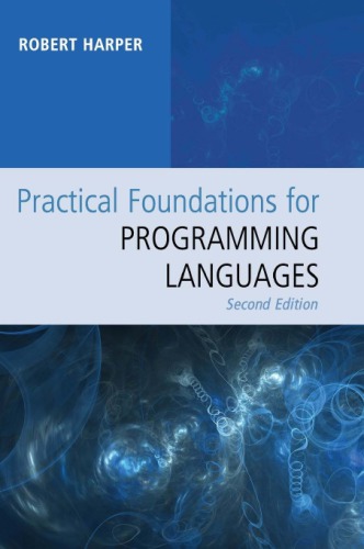 Practical Foundations For Programming Languages