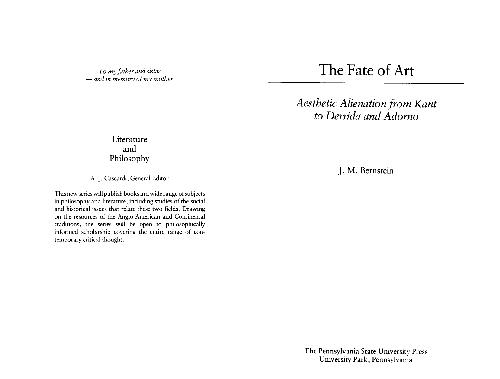 The Fate of Art: Aesthetic Alienation from Kant to Derrida and Adorno 