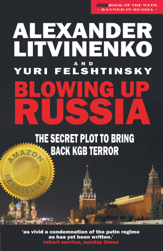 Blowing up Russia: the secret plot to bring back KGB power