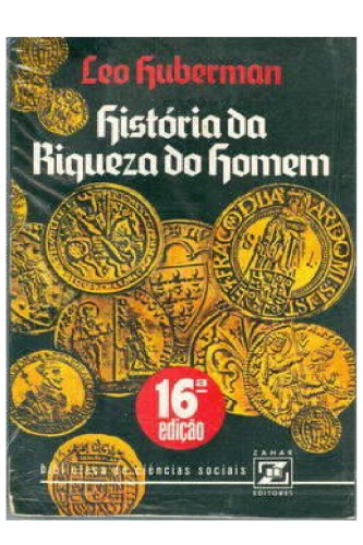 História da Riqueza do Homem