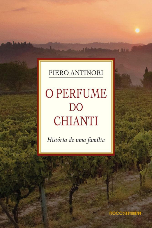 O Perfume do Chianti: História de uma família