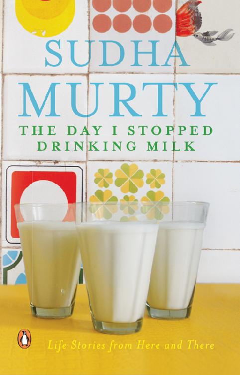 The Day I Stopped Drinking Milk: Life Lessons from Here and There