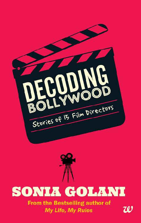 DECODING BOLLYWOOD: STORIES OF 15 FILM DIRECTORS