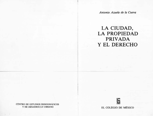 La ciudad, la propiedad privada y el derecho