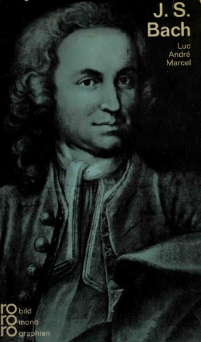 Johann Sebastian Bach in Selbstzeugnissen und Bilddokumenten