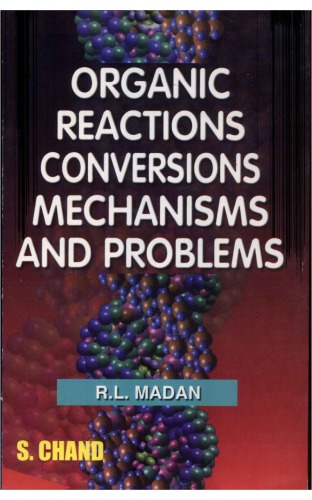 Organic reactions, conversions, mechanisms and problems