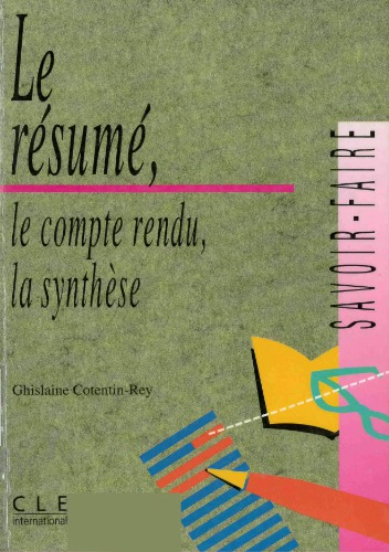 Le résumé, le compte rendu, la synthèse