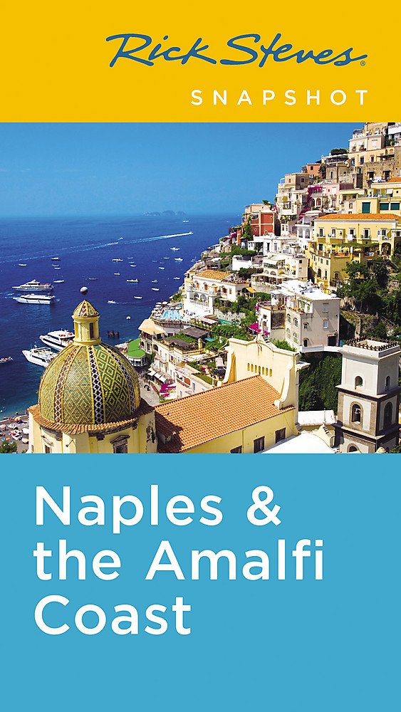 Naples & the Amalfi Coast: Including Pompeii