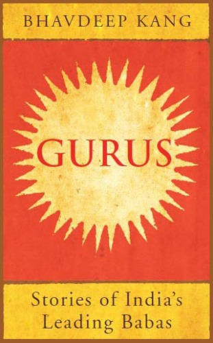 Gurus: Stories of India’s Leading Babas