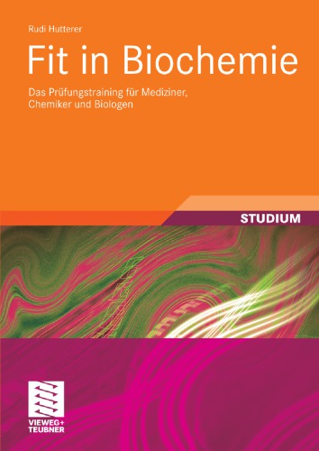 Fit in Biochemie : das Prüfungstraining für Mediziner, Chemiker und Biologen