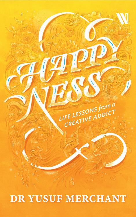 Happyness: Life Lessons from a Creative Addict