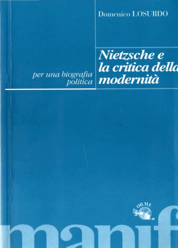 Nietzsche e la critica della modernità. Per una biografia politica