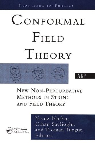 Conformal Field Theory: New Non-perturbative Methods In String And Field Theory